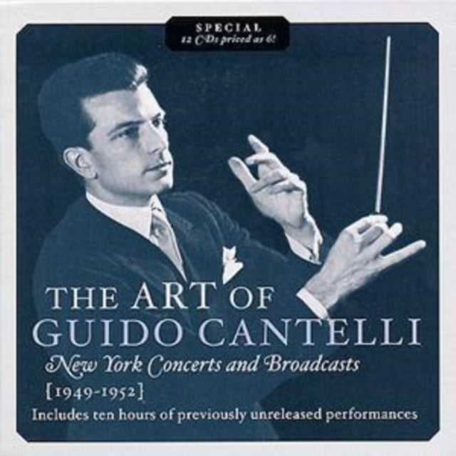 The Art of Guido Cantelli - New York Concerts and Broadcasts