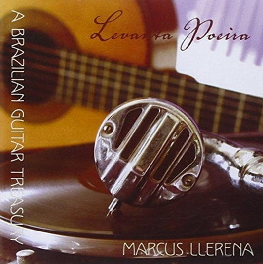 Levanta Poeira - Brazilian Guitar Classics