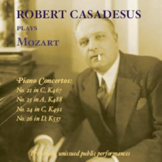 Robert Casadesus Plays Mozart - Piano Concertos Nos. 21 & 23