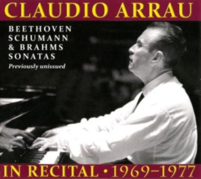 Claudio Arrau in Recital 1969-1977