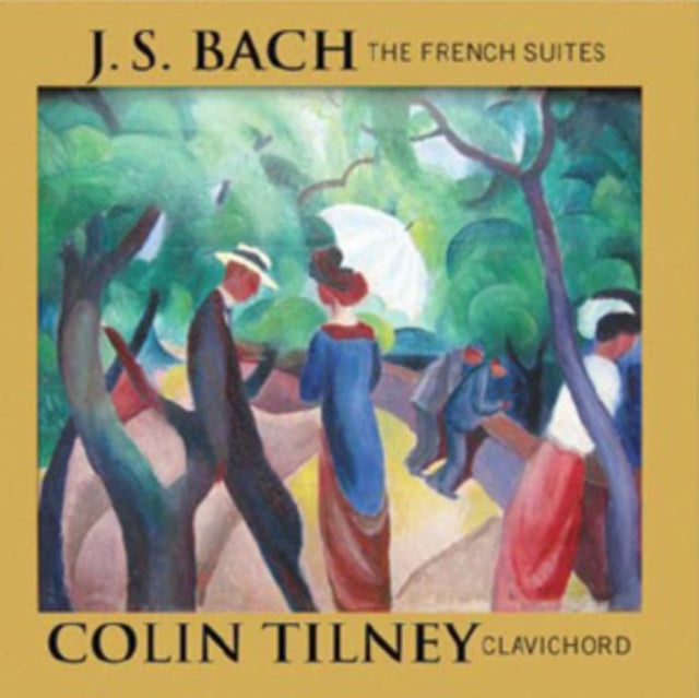 J.S. Bach: The French Suites