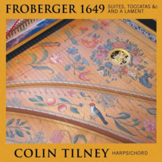 Froberger 1649: Suites, Toccatas and a Lament