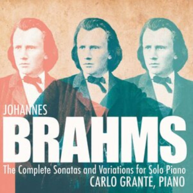 Johannes Brahms: The Complete Sonatas and Variations for Solo...